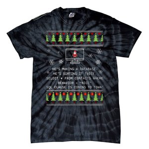 SQL Santa Claus Database Clause Developer Code DB Programmer  Tie-Dye T-Shirt