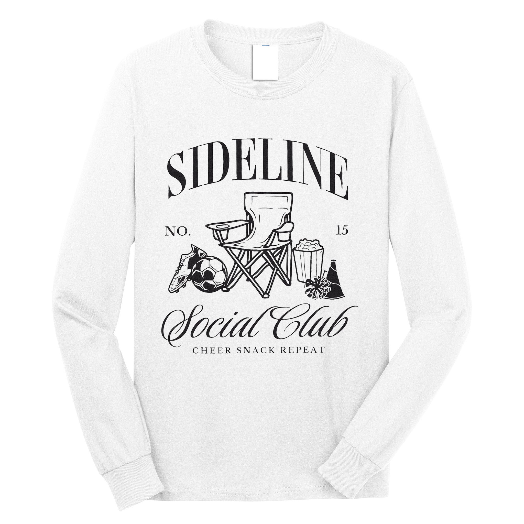Sideline Social Club Soccer Mom Game Day Mothers Day Long Sleeve Shirt