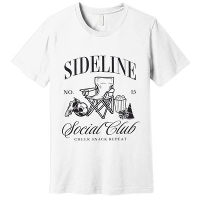 Sideline Social Club Soccer Mom Game Day Mothers Day Premium T-Shirt