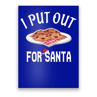 Santa Sweater Christmas Pajamas I Put Out For Santa Cookies Gift Poster