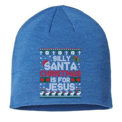 Silly Santa Christmas Is For Jesus Christian Christmas Ugly Funny Gift Sustainable Beanie