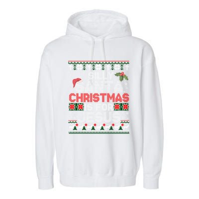 Silly Santa Christmas Is For Jesus Christian Christmas Ugly Funny Gift Garment-Dyed Fleece Hoodie