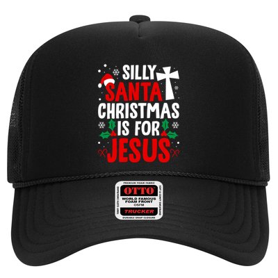 Silly Santa Christmas Is For Jesus Christmas Humor Lover Gift Trucker Hat
