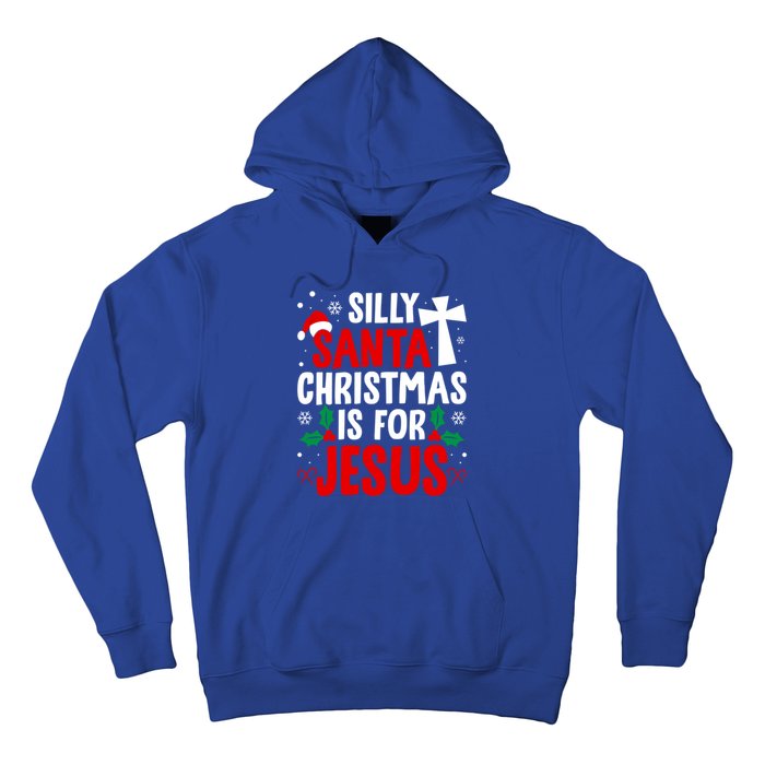 Silly Santa Christmas Is For Jesus Christmas Humor Lover Gift Hoodie