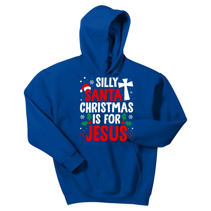 Silly Santa Christmas Is For Jesus Christmas Humor Lover Gift Kids Hoodie