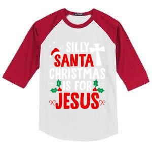 Silly Santa Christmas Is For Jesus Christmas Humor Lover Gift Kids Colorblock Raglan Jersey