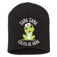 Sana Sana Colita De Rana Cute Mexican Nurse Spanish Playera Short Acrylic Beanie