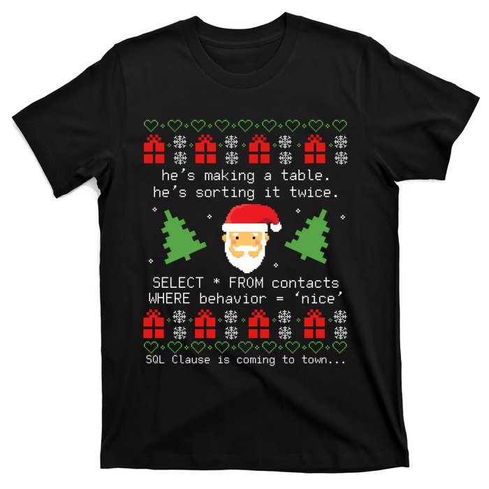 Sql Santa Claus Database Clause Developer Code Db Programmer T-Shirt