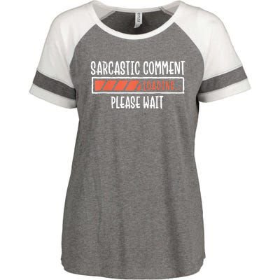 Sarcasm Sarcastic Comment Loading Tee, Novelty Humor Witty Enza Ladies Jersey Colorblock Tee