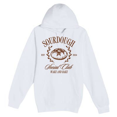 Sourdough Social Club Bread Wake & Bake In My Sourdough Era Premium Pullover Hoodie