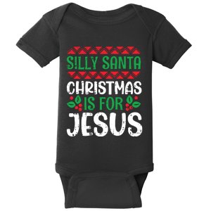 Silly Santa Christmas Is For Jesus Xmas Christian Baby Bodysuit