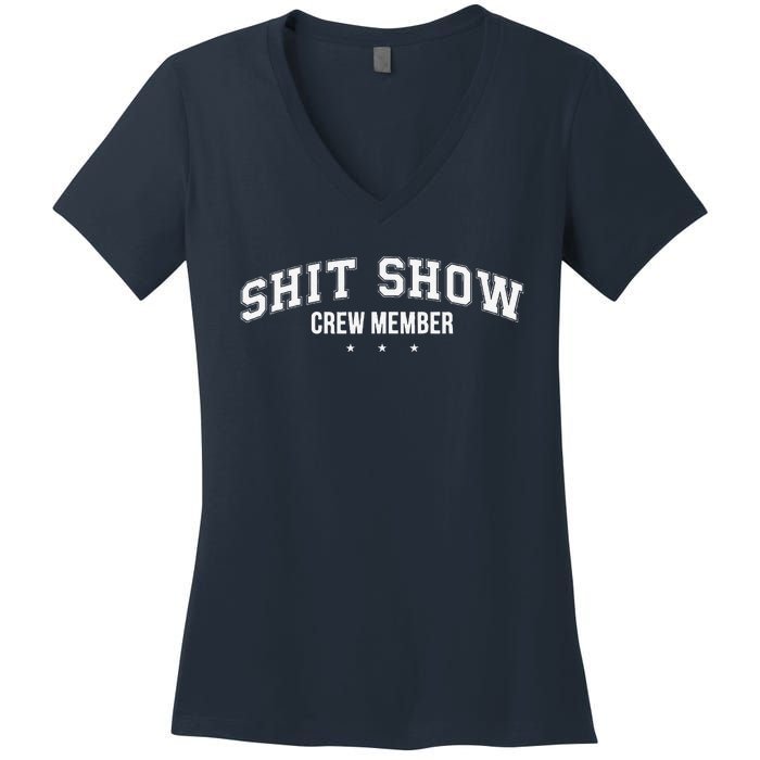 Shit Show Crew Member Funny Women's V-Neck T-Shirt