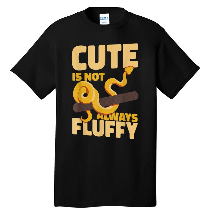 Snake Serpent Cute Is Not Always Fluffy Tall T-Shirt