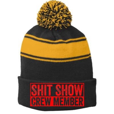 Shit Show Captain Funny Shitshow Hilarious Sarcastic Stripe Pom Pom Beanie