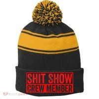 Shit Show Captain Funny Shitshow Hilarious Sarcastic Stripe Pom Pom Beanie