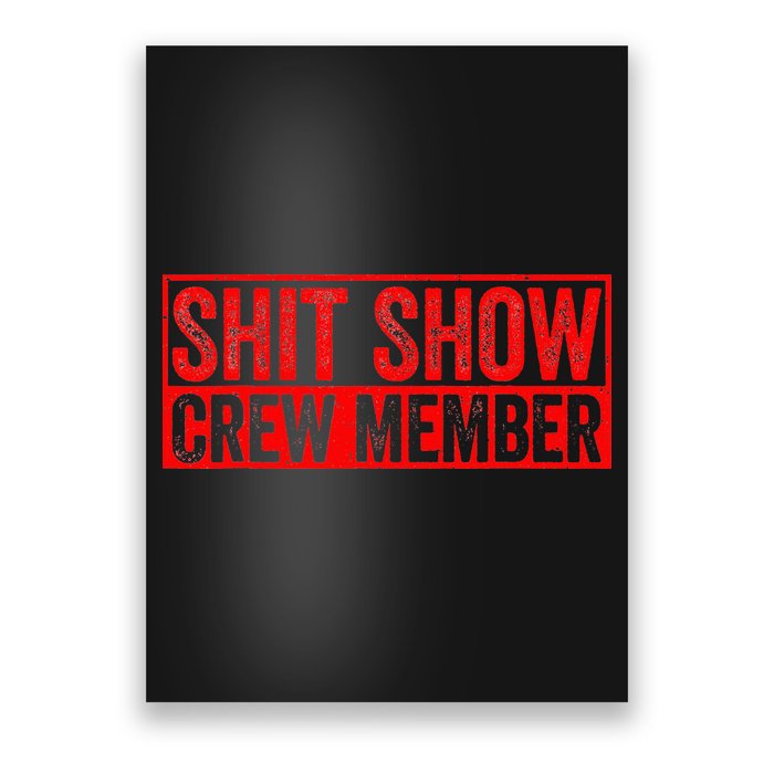 Shit Show Captain Funny Shitshow Hilarious Sarcastic Poster