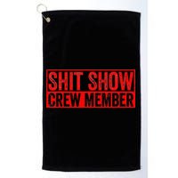 Shit Show Captain Funny Shitshow Hilarious Sarcastic Golf Towel