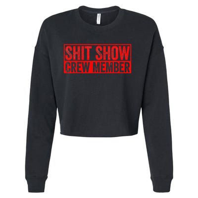 Shit Show Captain Funny Shitshow Hilarious Sarcastic Cropped Pullover Crew