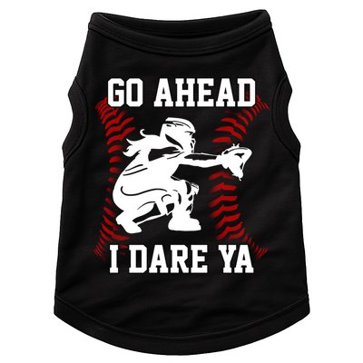 S Softball Catcher Funny N I Dare Ya Gift Doggie Tank
