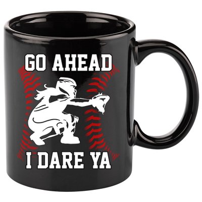 S Softball Catcher Funny N I Dare Ya Gift 11oz C Handle Ceramic Mug