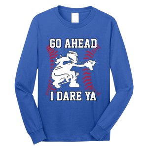 S Softball Catcher Funny N I Dare Ya Gift Long Sleeve Shirt