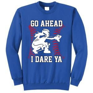 S Softball Catcher Funny N I Dare Ya Gift Sweatshirt