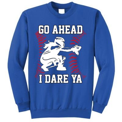 S Softball Catcher Funny N I Dare Ya Gift Sweatshirt