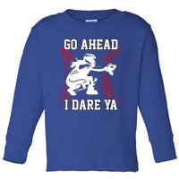 S Softball Catcher Funny N I Dare Ya Gift Toddler Long Sleeve Shirt