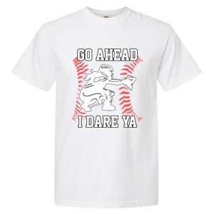 S Softball Catcher Funny N I Dare Ya Gift Garment-Dyed Heavyweight T-Shirt