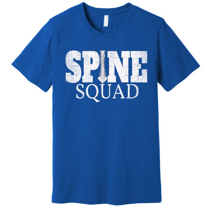 Spine Squad Chiropractor And Orthopedist Funny Cute Gift Premium T-Shirt