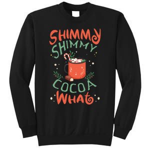 Shimmy Shimmy Cocoa What Sweatshirt