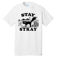 Stay Stray Cat Funny Black Cats Adventure Tall T-Shirt