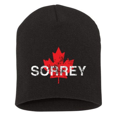 Sorrey Sorry Canadian Funny Apology Red Maple Leaf Short Acrylic Beanie