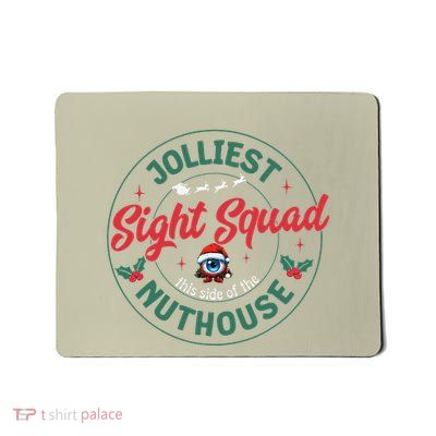 Sight Squad Christmas Optometrist Eye Doctor Staff Optician Mousepad