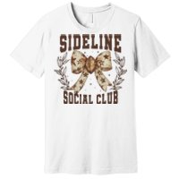 Sideline Social Club Fall Coquette Bow Premium T-Shirt