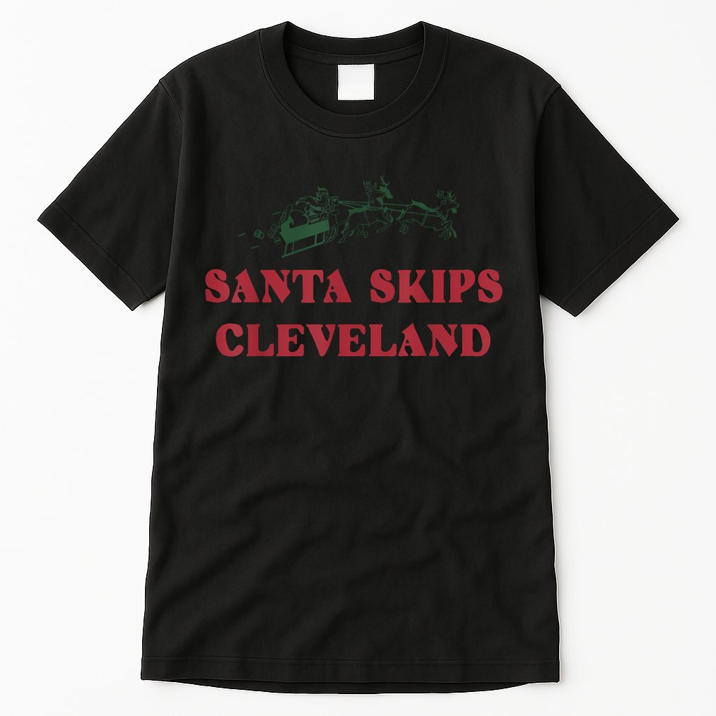 Santa Skips Cleveland Funny Santa Reindeer Xmas Christmas Tall T-Shirt