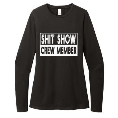 Shit Show Crew Member Funny Employees Friends Family Womens CVC Long Sleeve Shirt