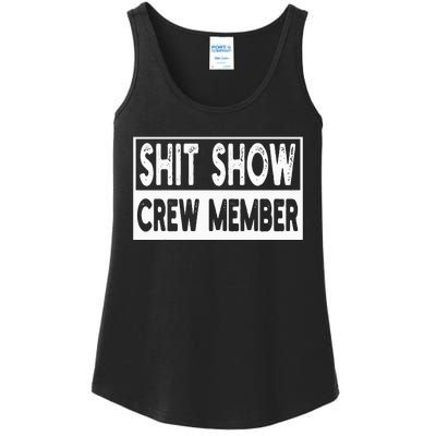 Shit Show Crew Member Funny Employees Friends Family Ladies Essential Tank