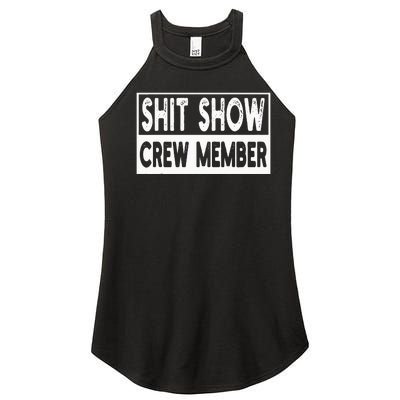 Shit Show Crew Member Funny Employees Friends Family Women's Perfect Tri Rocker Tank