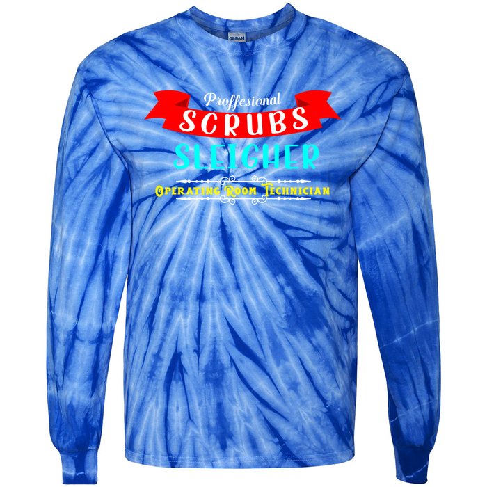 Scrubs Sleigher Christmas Operating Room Technician Gift Tie-Dye Long Sleeve Shirt