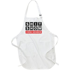 Shit Show Crew Member Funny Sarcastic Adult Saying Novelty Full-Length Apron With Pockets