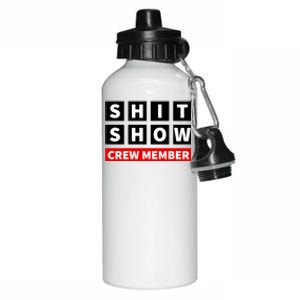 Shit Show Crew Member Funny Sarcastic Adult Saying Novelty Aluminum Water Bottle