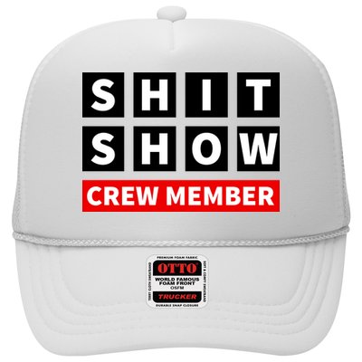Shit Show Crew Member Funny Sarcastic Adult Saying Novelty Trucker Hat