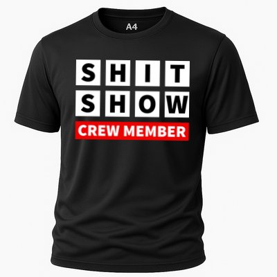 Shit Show Crew Member Funny Sarcastic Adult Saying Novelty Performance Shirt