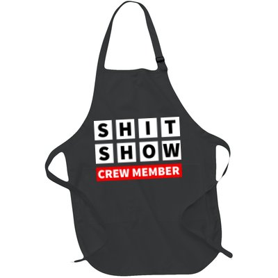 Shit Show Crew Member Funny Sarcastic Adult Saying Novelty Apron