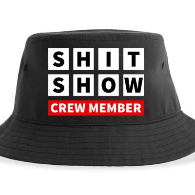 Shit Show Crew Member Funny Sarcastic Adult Saying Novelty Sustainable Bucket Hat