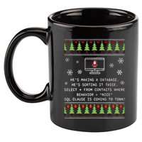 SQL Santa Claus Database Clause Developer Code DB Programmer  11oz C Handle Ceramic Mug