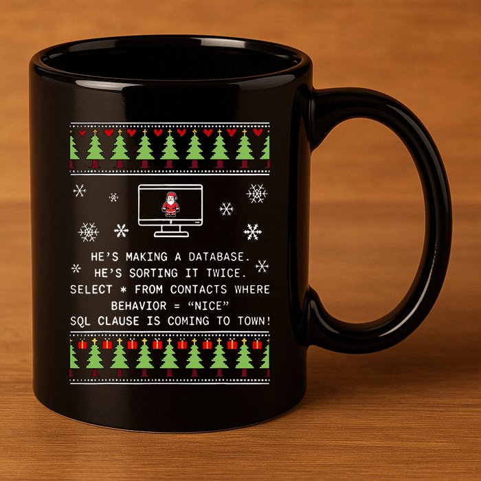 SQL Santa Claus Database Clause Developer Code DB Programmer  11oz C Handle Ceramic Mug