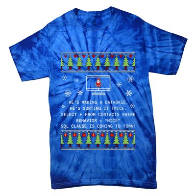 SQL Santa Claus Database Clause Developer Code DB Programmer  Tie-Dye T-Shirt