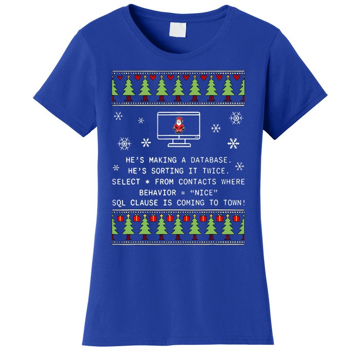 SQL Santa Claus Database Clause Developer Code DB Programmer  Women's T-Shirt